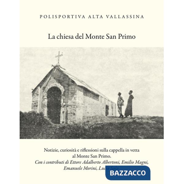 Chiesa del monte San Primo (La)