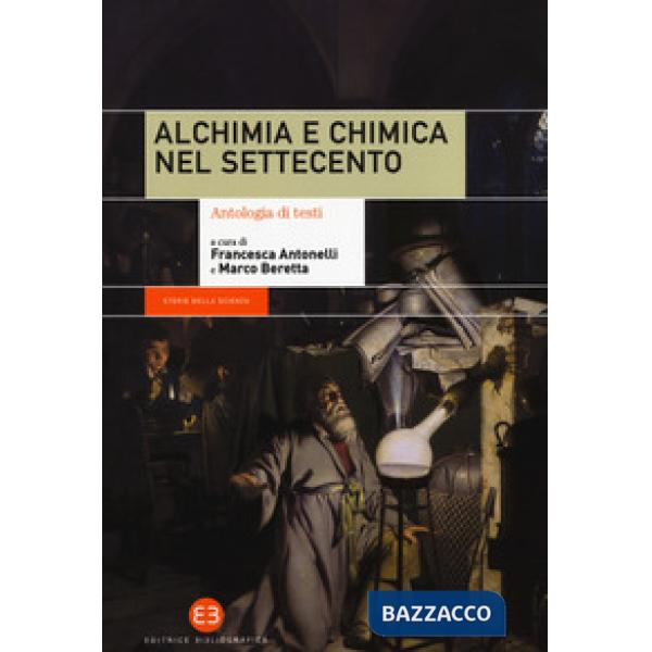 Alchimia e chimica nel Settecento. Antologia di testi