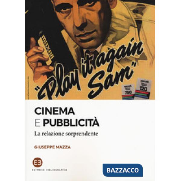 Cinema e pubblicità. La relazione sorprendente