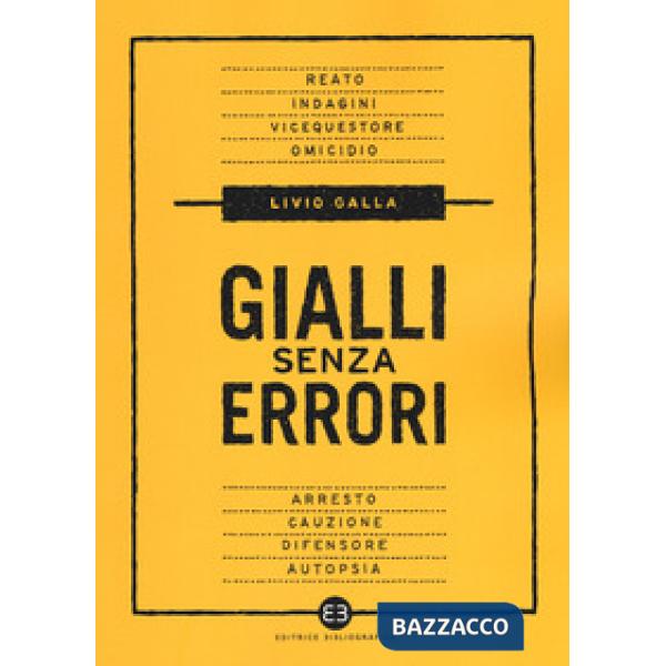 Gialli senza errori. Guida giuridica per autori e sceneggiatori