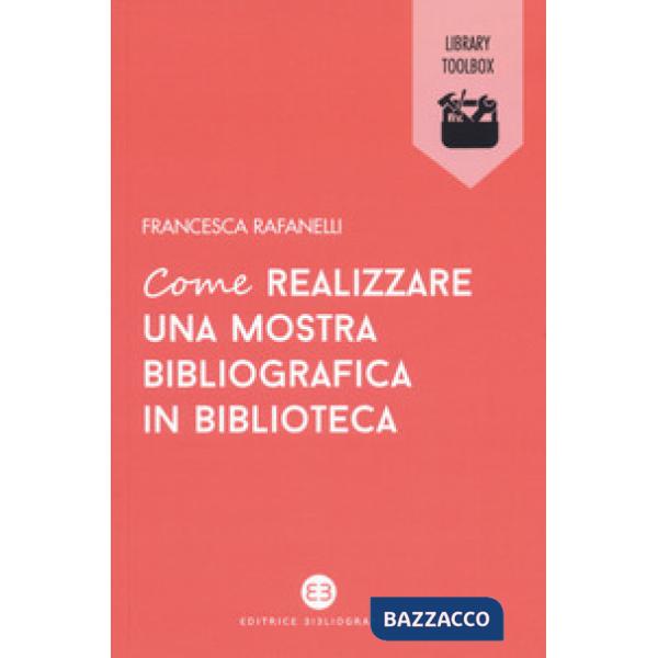 Come realizzare una mostra bibliografica in biblioteca