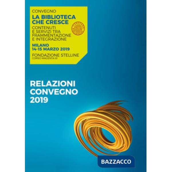 Biblioteca che cresce. Contenuti e servizi tra frammentazione e integrazione. At