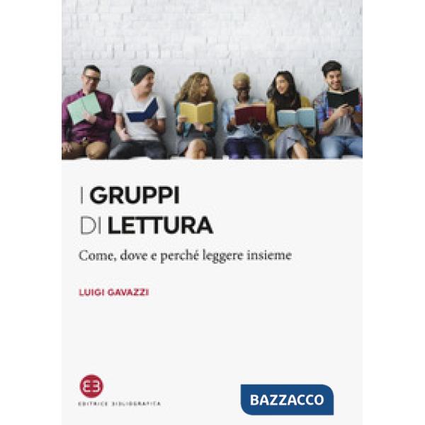 Gruppi di lettura. Come, dove e perché leggere insieme (I)