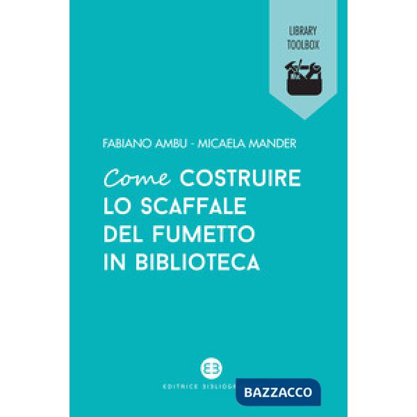 Come costruire lo scaffale del fumetto in biblioteca