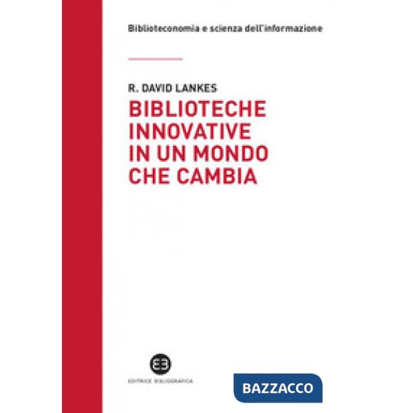 Biblioteche innovative in un mondo che cambia