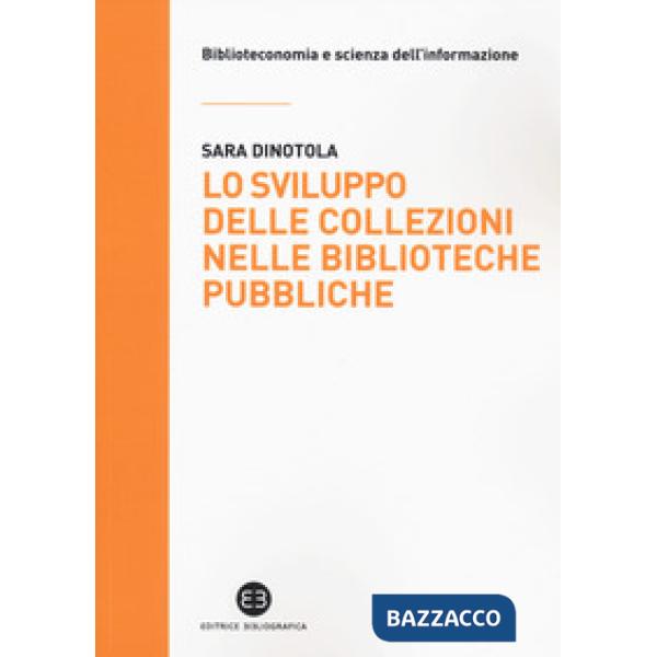 Sviluppo delle collezioni nelle biblioteche pubbliche (Lo)