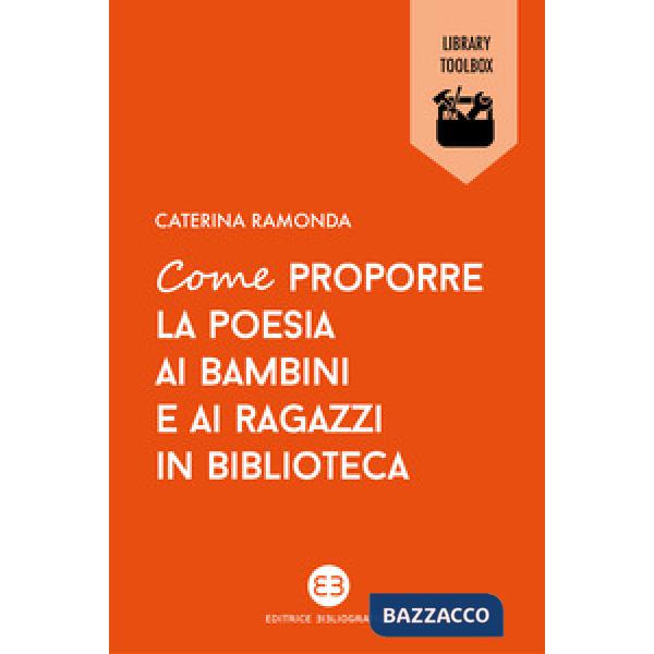 Come proporre la poesia ai bambini e ai ragazzi in biblioteca