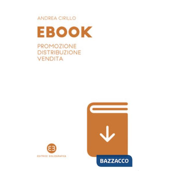 Ebook. Promozione, distribuzione, vendita