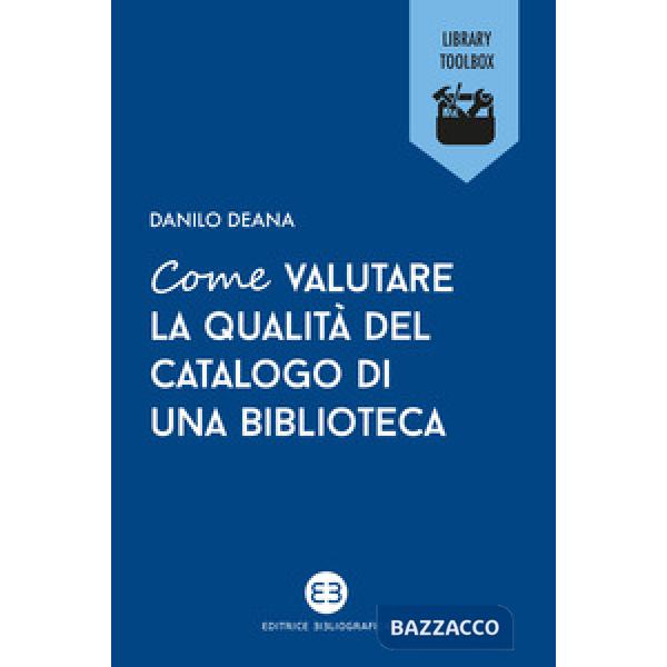 Come valutare la qualità del catalogo di una biblioteca