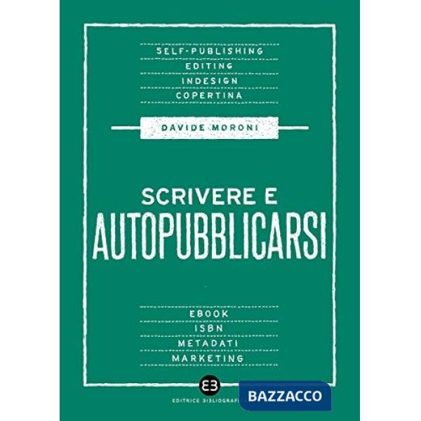 Scrivere e autopubblicarsi