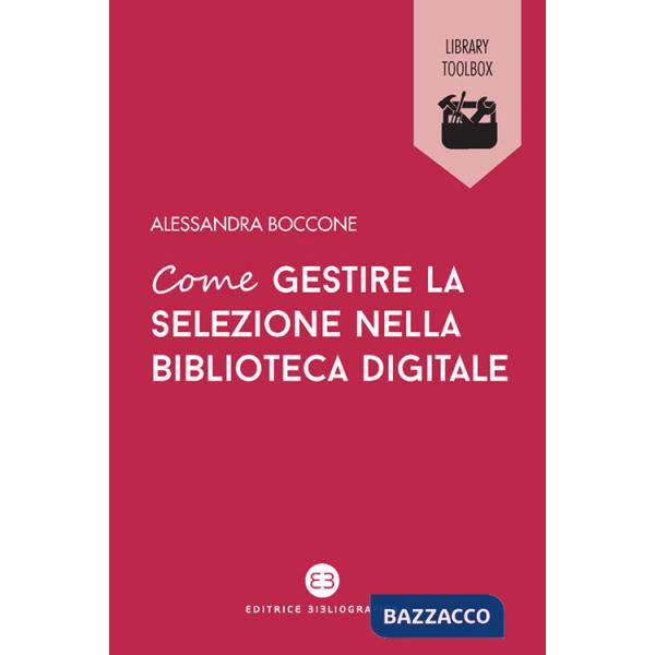 Come gestire la selezione nella biblioteca digitale