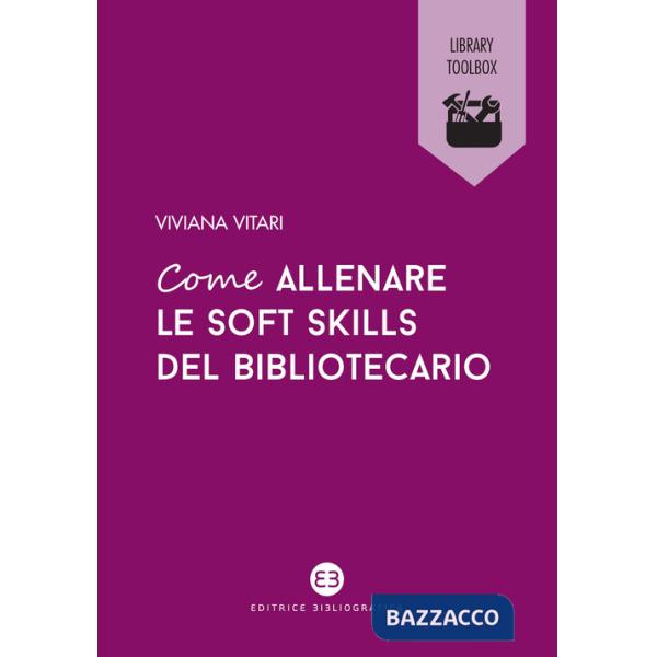 Come allenare le soft skills del bibliotecario