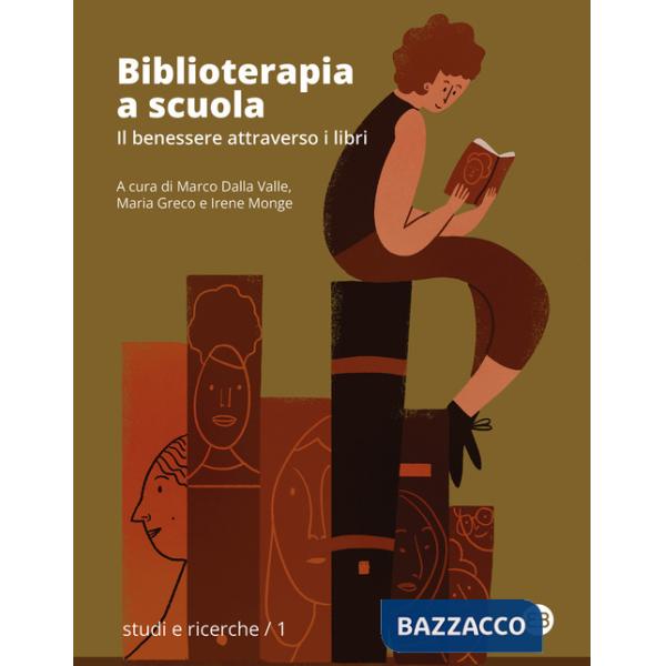 Biblioterapia a scuola. Il benessere attraverso i libri