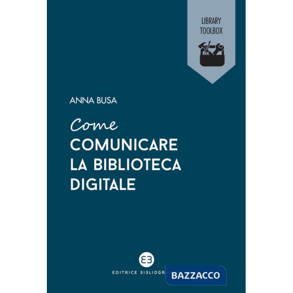 Come comunicare la biblioteca digitale