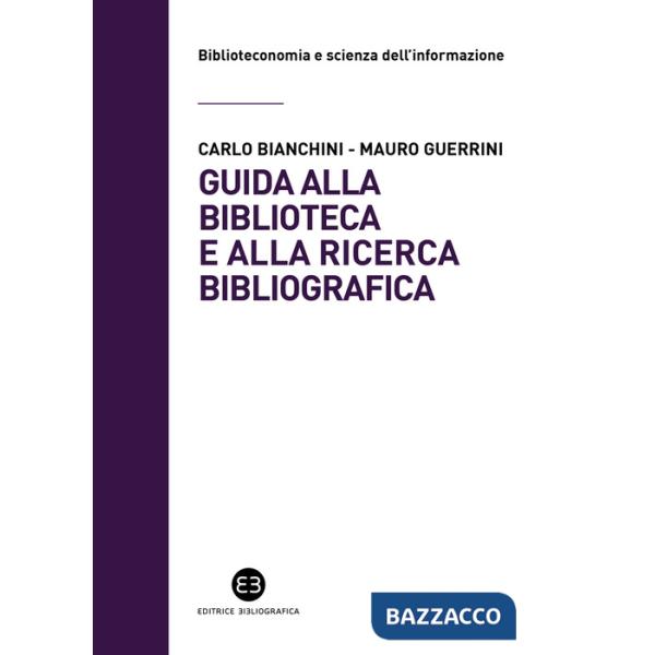 Guida alla biblioteca e alla ricerca bibliografica
