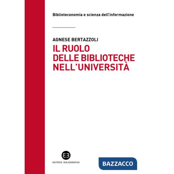 Ruolo delle biblioteche nell'università (Il)