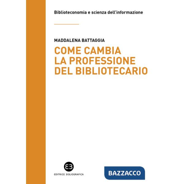 Come cambia la professione del bibliotecario