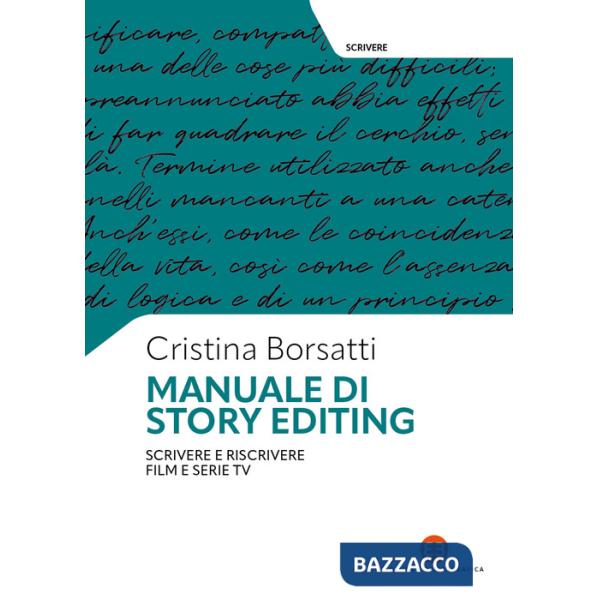 Manuale di story editing. Scrivere e riscrivere film e serie tv