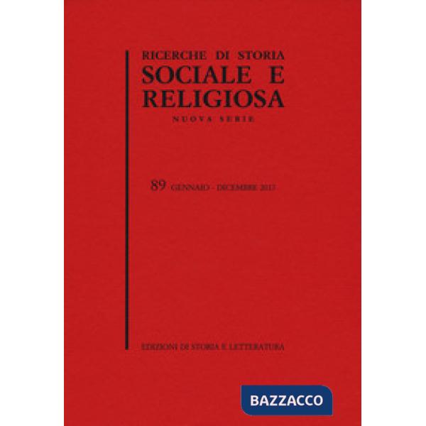 Ricerche di storia sociale e religiosa. Vol. 89