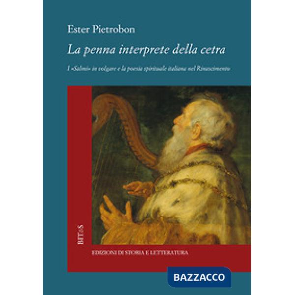 Penna interprete della cetra. I «Salmi» in volgare e la poesia spirituale italia