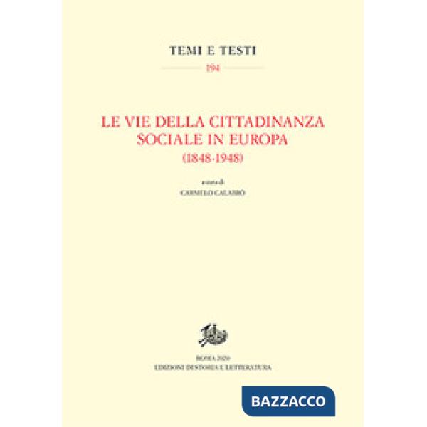 Vie della cittadinanza sociale in Europa (1848-1948) (Le)