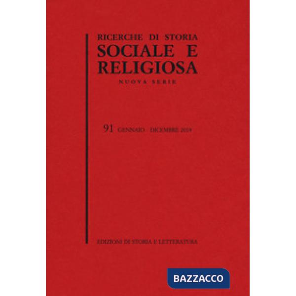 Ricerche di storia sociale e religiosa. Vol. 91