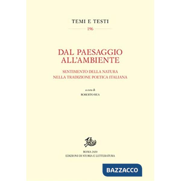 Dal paesaggio all'ambiente. Sentimento della natura nella tradizione poetica italiana