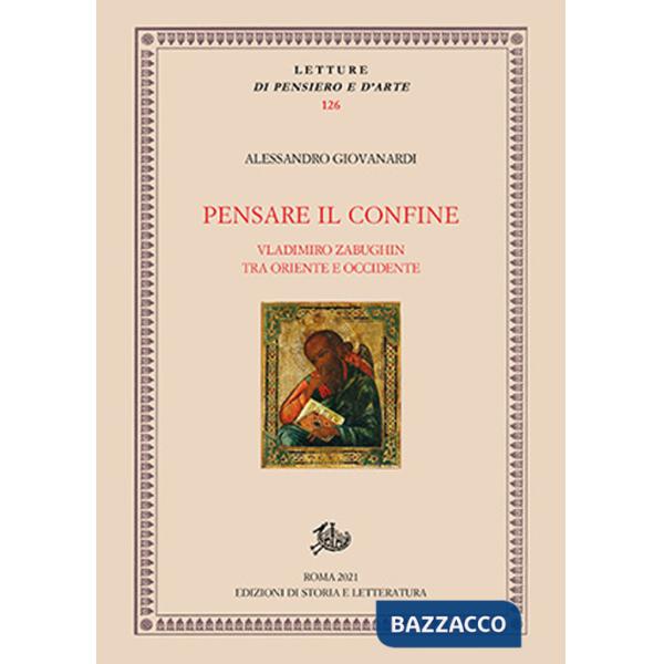 Pensare il confine. Vladimiro Zabughin tra Oriente e Occidente