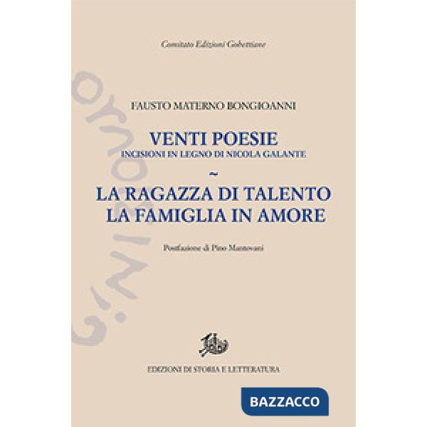 Venti poesie. La ragazza di talento-La famiglia in amore