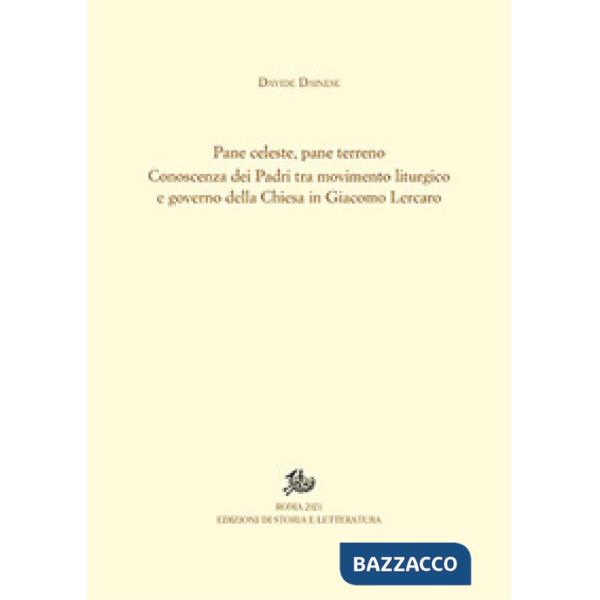 Pane celeste, pane terreno. Conoscenza dei Padri tra movimento liturgico e governo della Chiesa in Giacomo Lercaro