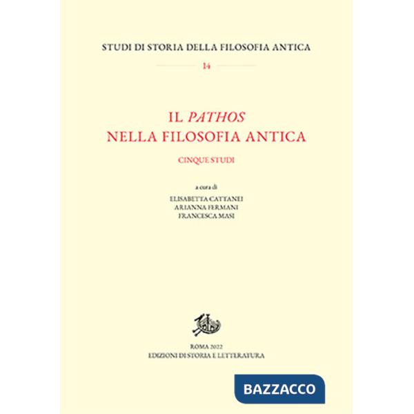 Pathos nella filosofia antica. Cinque studi (Il)