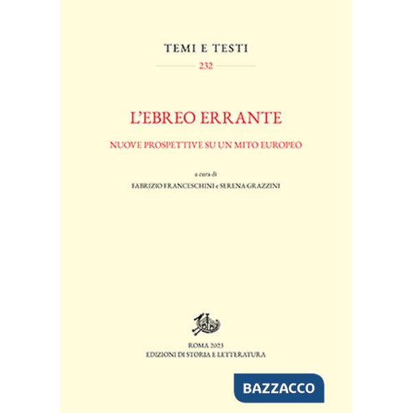 Ebreo errante. Nuove prospettive su un mito europeo (L')