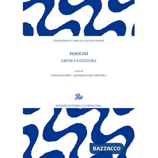 Pasolini. Critica e cultura