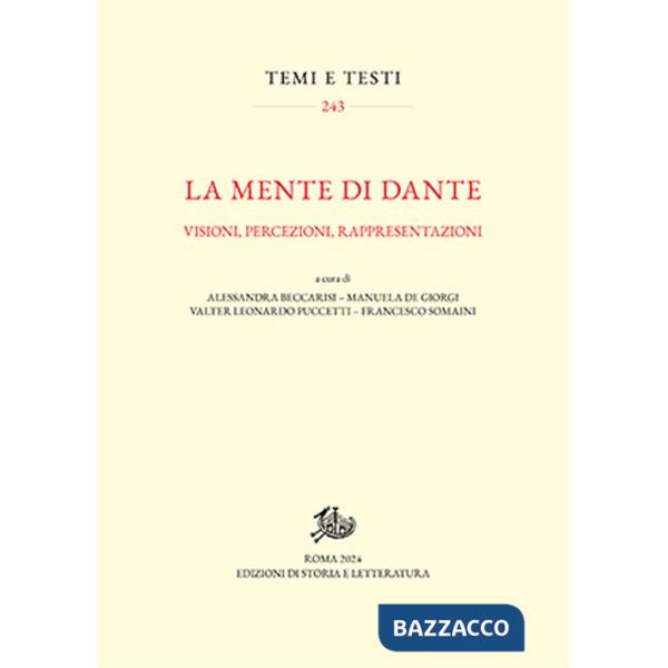 Mente di Dante. Visioni, percezioni, rappresentazioni (La)