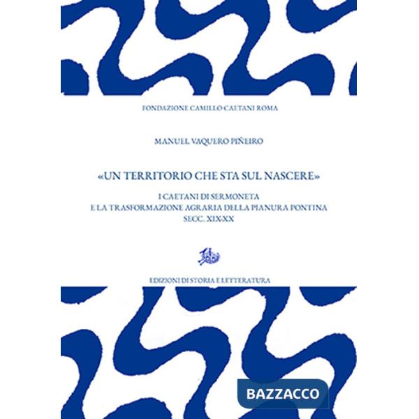 Territorio che sta sul nascere