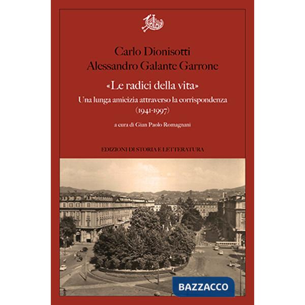 Radici della vita». Una lunga amicizia attraverso la corrispondenza 1941-1997 («Le)