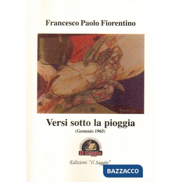 Versi sotto la pioggia (Gennaio 1965)