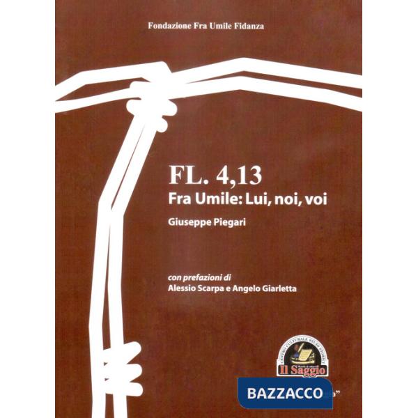 Fl 4,13. Fra umile: lui, noi, voi