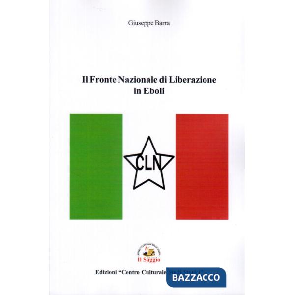 Fronte Nazionale di Liberazione in Eboli (Il)