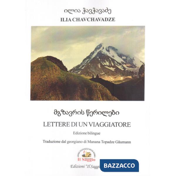 Lettere di un viaggiatore. Ediz. italiana e georgiana