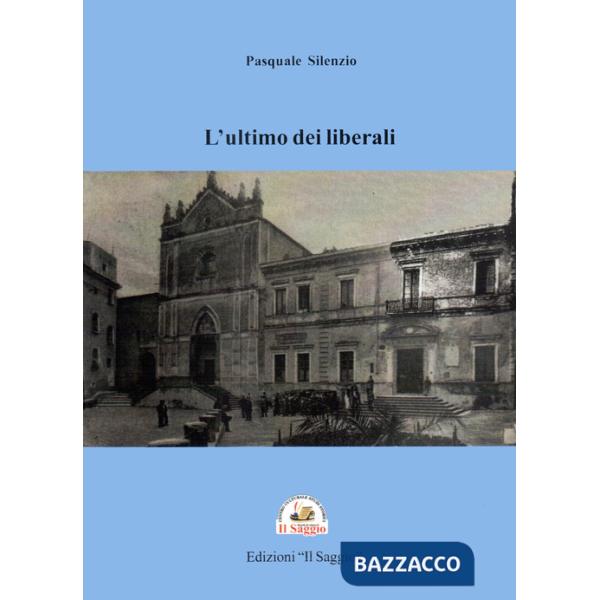 Ultimo dei liberali (L')