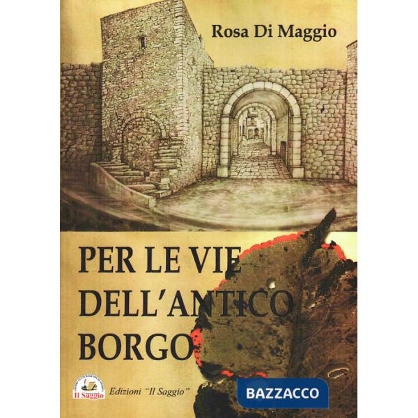 Per le vie dell'antico borgo