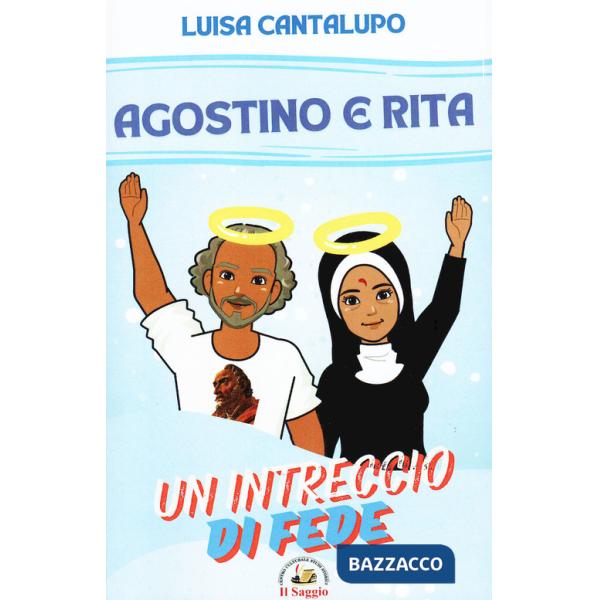 Agostino e Rita. Un intreccio di fede