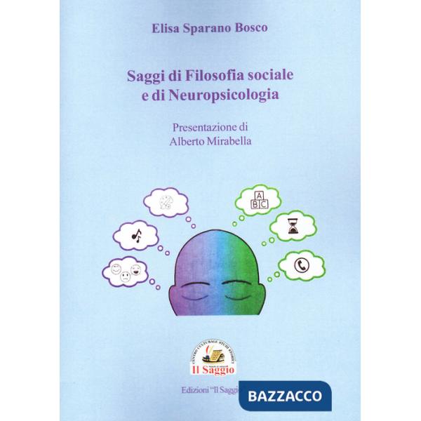 Saggi di filosofia sociale e di neuropsicologia