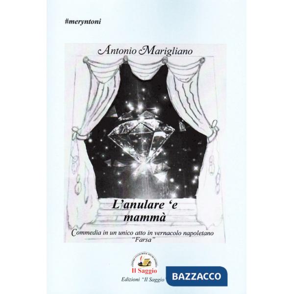 Anulare 'e mammà (L')