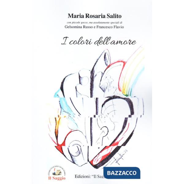 Colori dell'amore. Storie di amori diversi e di un destino che non rende liberi (I)