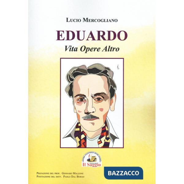 Eduardo. Via opere altro