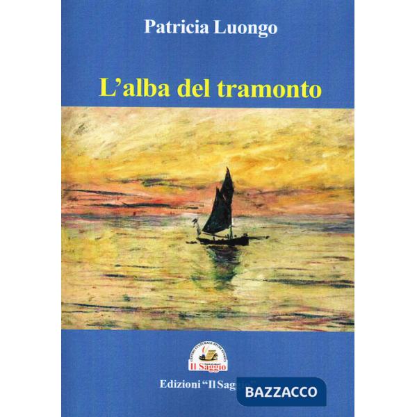 Alba del tramonto (L')