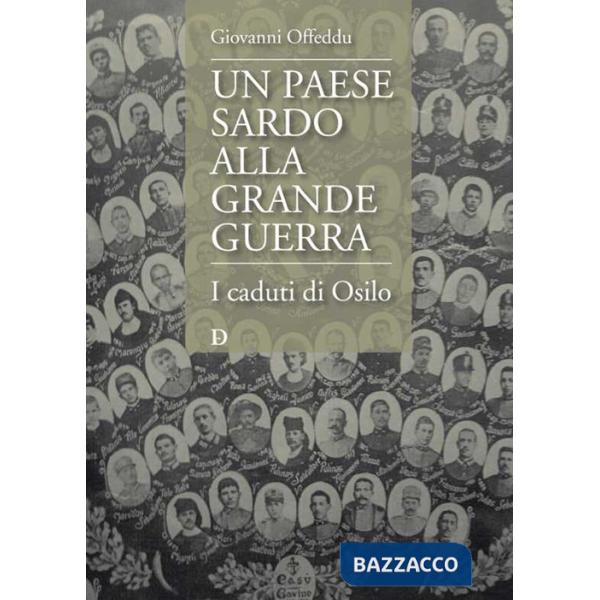 Paese sardo alla Grande Guerra. I caduti di Osilo (Un)