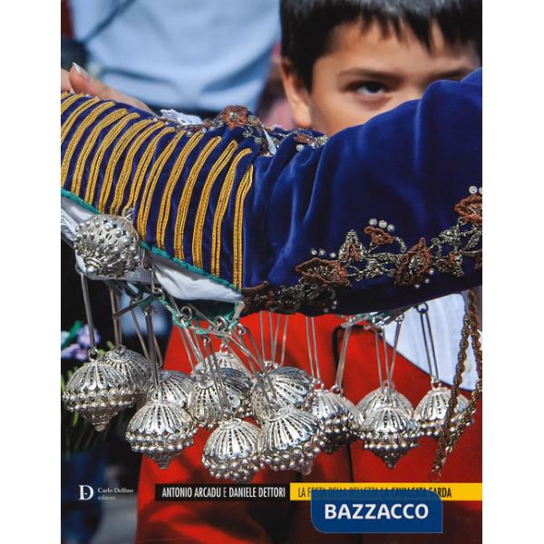 Festa della bellezza. La cavalcata sarda (La)